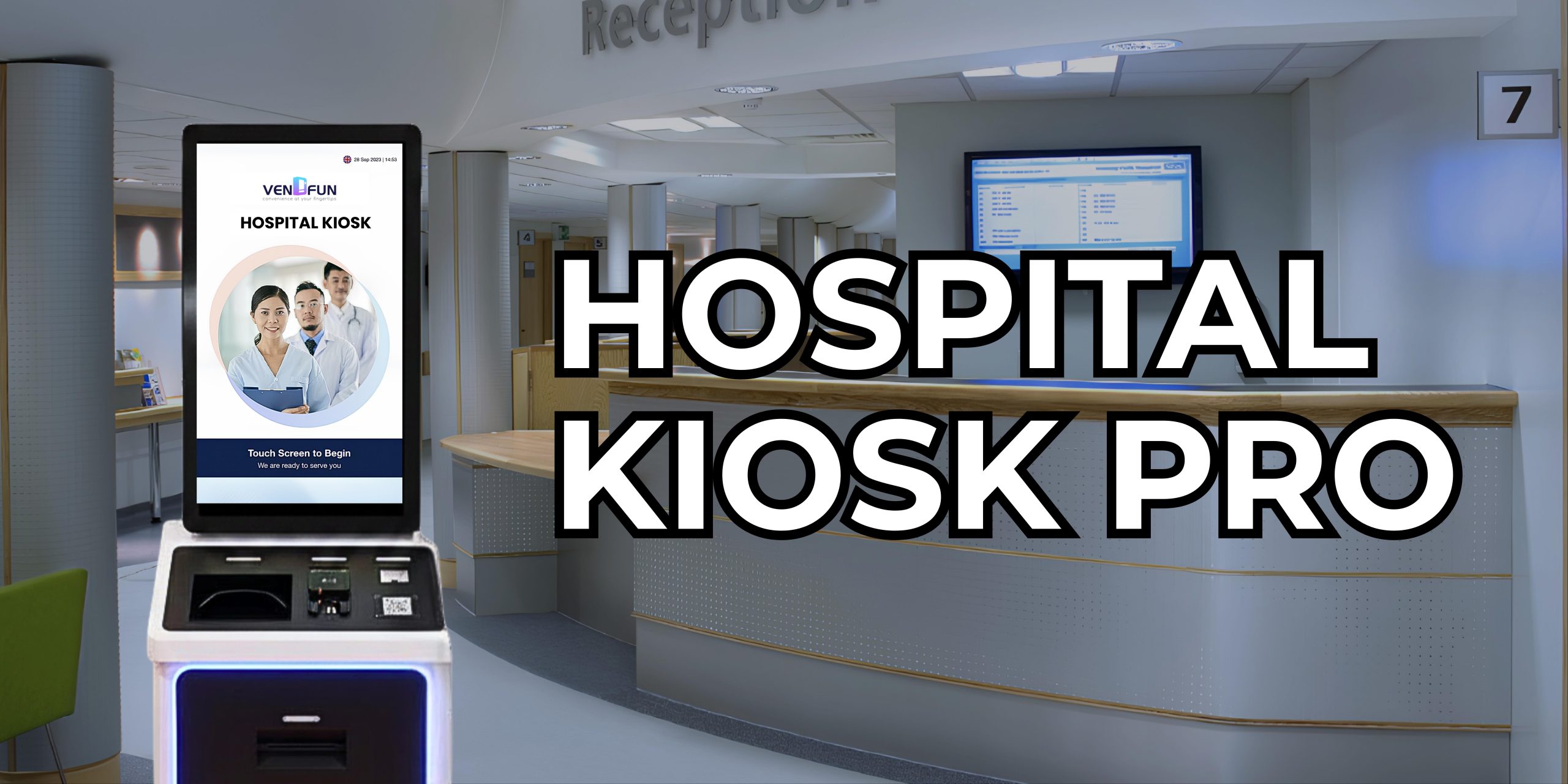 VENDFUN HOSPITAL KIOSK PRO